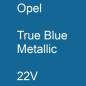 Preview: Opel, True Blue Metallic, 22V.